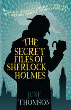 The Secret Files Of Sherlock Holmes