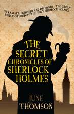 The Secret Chronicles Of Sherlock Holmes