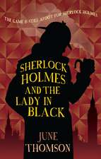 Sherlock Holmes And The Lady In Black