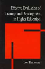 The Effective Evaluation of Training and Development in Higher Education