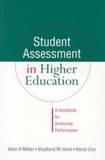 Student Assessment in Higher Education: A Handbook for Assessing Performance