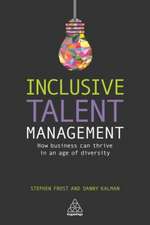 Inclusive Talent Management – How Business can Thrive in an Age of Diversity