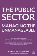 The Public Sector – Managing the Unmanageable