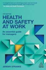 Health and Safety at Work – An Essential Guide for Managers