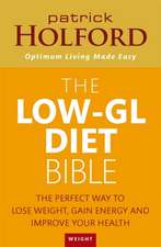 Holford, P: Low-GL Diet Bible