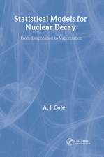 Statistical Models for Nuclear Decay