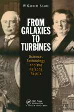 From Galaxies to Turbines: Science, Technology and the Parsons Family