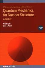 Quantum Mechanics for Nuclear Structure, Volume 1