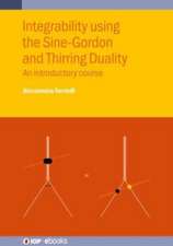 Integrability using the Sine-Gordon and Thirring Duality