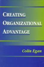 Creating Organizational Advantage