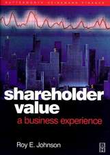 Shareholder Value - A Business Experience