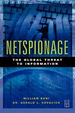 Netspionage: The Global Threat to Information