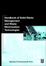 Handbook of Solid Waste Management and Waste Minimization Technologies