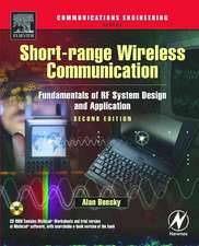 Short-range Wireless Communication: Fundamentals of RF System Design and Application