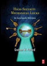 High-Security Mechanical Locks: An Encyclopedic Reference