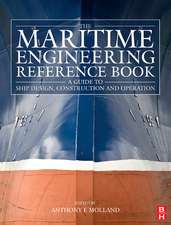 The Maritime Engineering Reference Book: A Guide to Ship Design, Construction and Operation