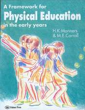 A Framework for Physical Education in the Early Years