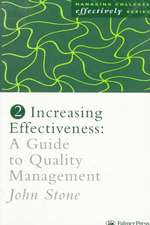 Increasing Effectiveness: A Guide to Quality Management