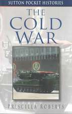 Roberts, P: The Cold War