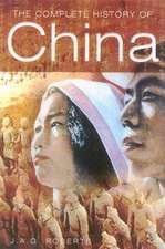 The Complete History of China: Colonial Campaigns of the 19th Century