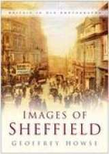 Howse, G: Images of Sheffield