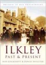 Ilkley Past and Present