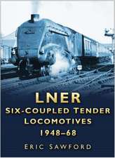 LNER Six-coupled Tender Locomotives