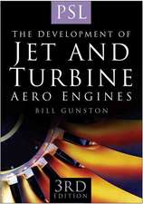 The Development of Jet and Turbine Aero Engines