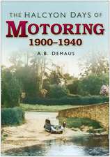 Halcyon Days of Motoring