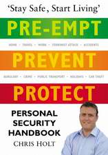 Pre-empt, Prevent, Protect