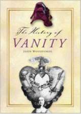 THE HISTORY OF VANITY