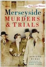 Burke, V: Merseyside Murders and Trials