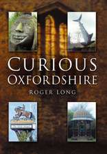 Long, R: Curious Oxfordshire