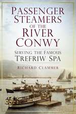 Passenger Steamers of the River Conwy