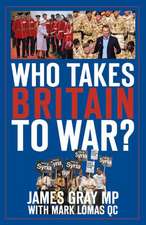 Who Takes Britain to War?