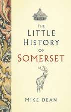 The Little History of Somerset