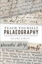 Teach Yourself Palaeography: A Guide for Genealogists and Local Historians