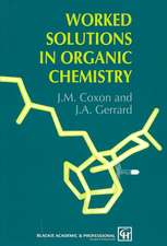 Worked Solutions in Organic Chemistry