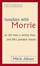 Albom, M: Tuesdays With Morrie