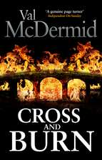 McDermid, V: Cross and Burn