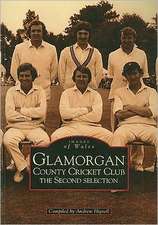 Glamorgan County Cricket Club: The Second Selection