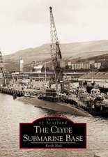 The Clyde Submarine Base