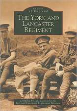 The York and Lancaster Regiment