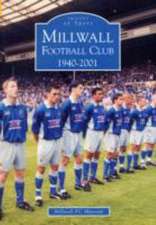 Millwall Football Club 1940-2001