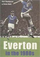 EVERTON IN THE 1980S