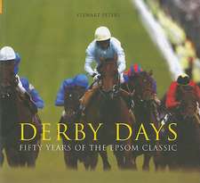 Derby Days: Fifty Years of the Epsom Classic