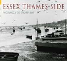 Thurman, C: Essex Thames-Side