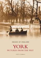 YORK: PICTURES FROM THE PAST