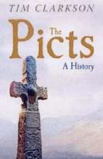 Clarkson, T: The Picts