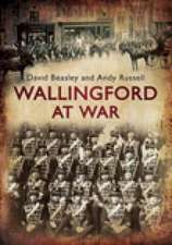 Beasley, D: Wallingford at War